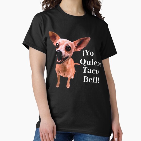 Quiero Taco Bell - Adult & Kids T-Shirts, Sweatshirts & Hoodies apparel design preview 1