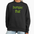 Brat Green Bumpin' That - Adult & Kids T-Shirts, Sweatshirts & Hoodies apparel design preview 1