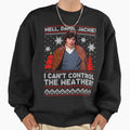 Well Damn Jackie i can t Control The Weather Ugly - Adult & Kids T-Shirts, Sweatshirts & Hoodies apparel design preview 1