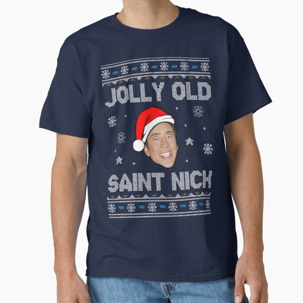 Jolly Old Saint Nick Nicolas Cage Christmas - Adult & Kids T-Shirts, Sweatshirts & Hoodies apparel design preview 1