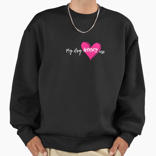 My Dog WOOFS Me - Adult & Kids T-Shirts, Sweatshirts & Hoodies apparel design preview 1