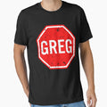 Greg! The stop sign - Adult & Kids T-Shirts, Sweatshirts & Hoodies apparel design preview 1