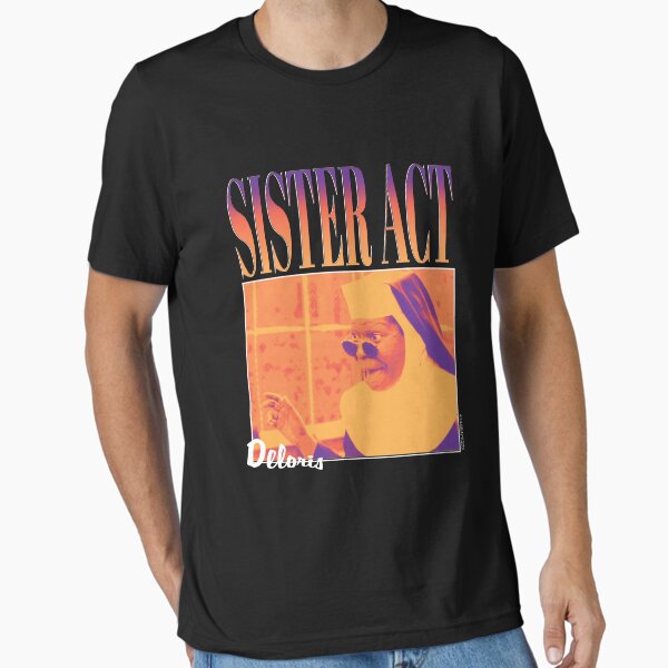 90's Movie: Sister Act - Adult & Kids T-Shirts, Sweatshirts & Hoodies apparel design preview 1