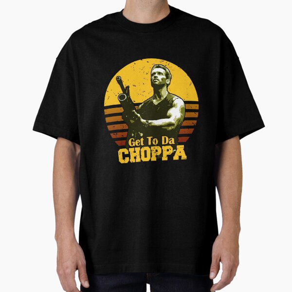 Get To Da Choppa - Adult & Kids T-Shirts, Sweatshirts & Hoodies apparel design preview 1