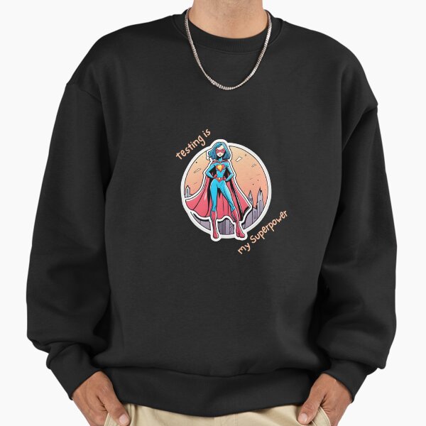 Testing is my superpower - Adult & Kids T-Shirts, Sweatshirts & Hoodies apparel design preview 1