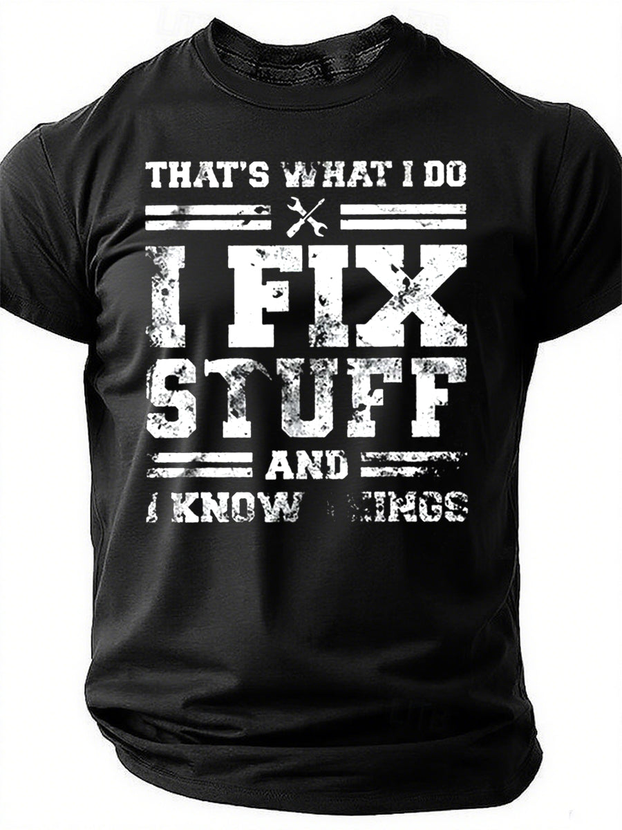 That's What I Do Fix Stuff And Know Things Funny - Adult & Kids T-Shirts, Sweatshirts & Hoodies apparel design preview 1