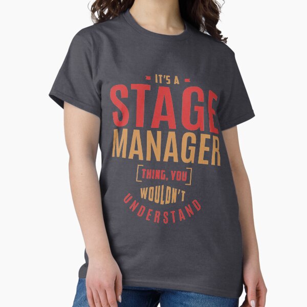 Stage Manager Thing - Adult & Kids T-Shirts, Sweatshirts & Hoodies apparel design preview 1