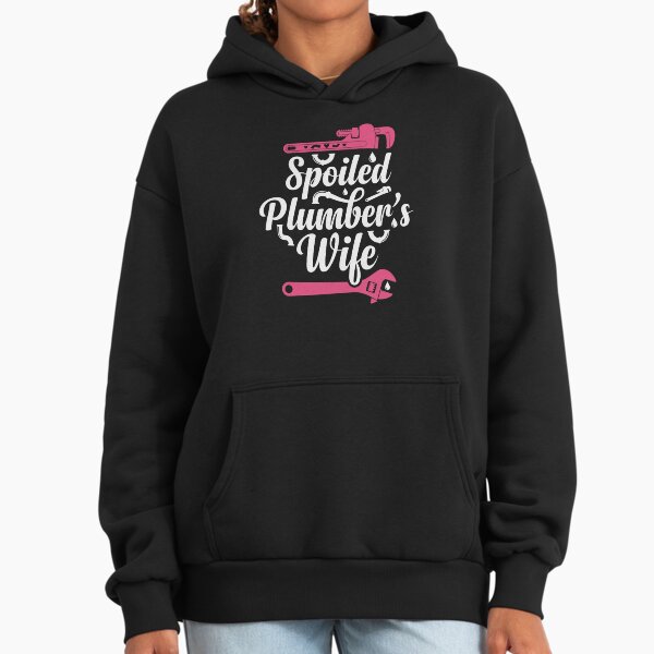 Plumbing Plumber Wife Spoiled Plumbers - Adult & Kids T-Shirts, Sweatshirts & Hoodies apparel design preview 1