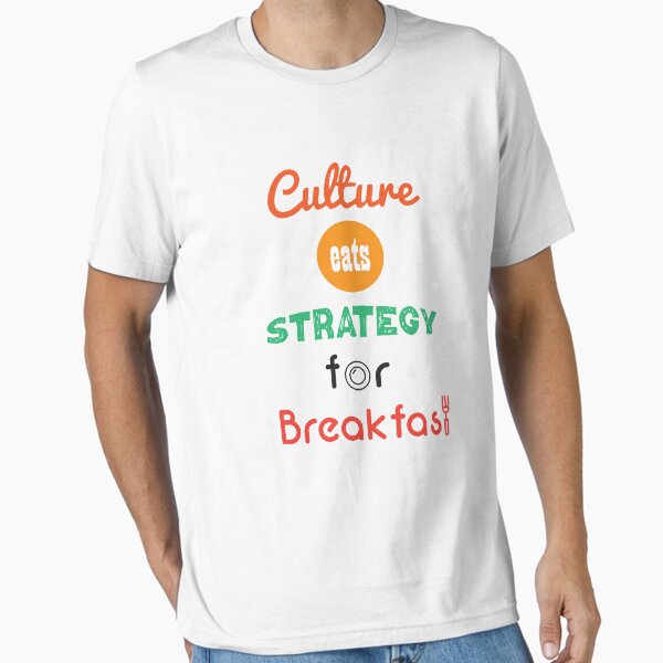Culture eats Strategy for Breakfast - Adult & Kids T-Shirts, Sweatshirts & Hoodies apparel design preview 1