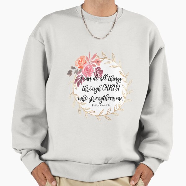 Philippians 4:13 I can do all things through CHRIST - Adult & Kids T-Shirts, Sweatshirts & Hoodies apparel design preview 1