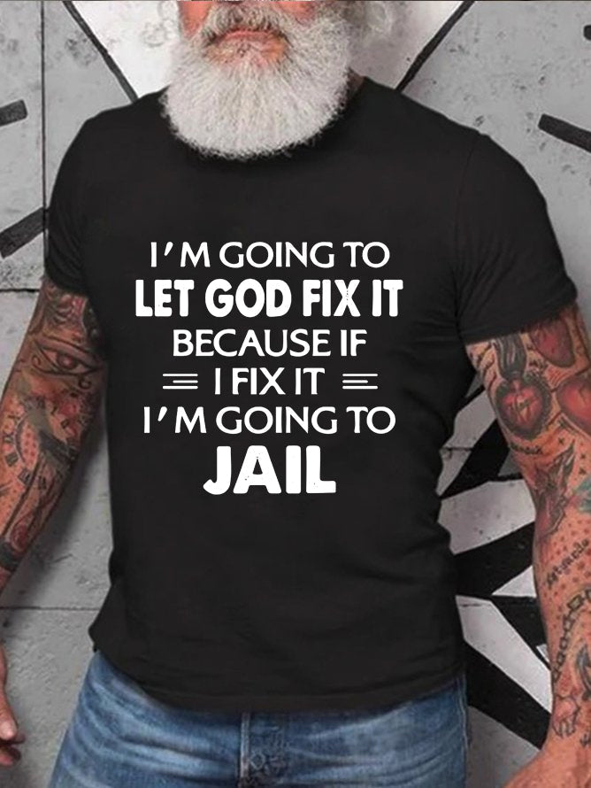 I'm Going To Let God Fix It Print Men Slogan - Adult & Kids T-Shirts, Sweatshirts & Hoodies apparel design preview 7