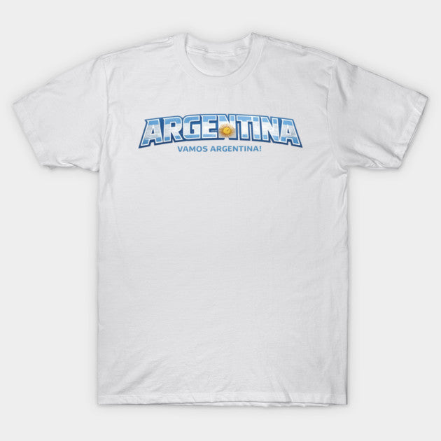 Argentina Vamos Argentina Banner - T-Shirt, Sweatshirt, Hoodie