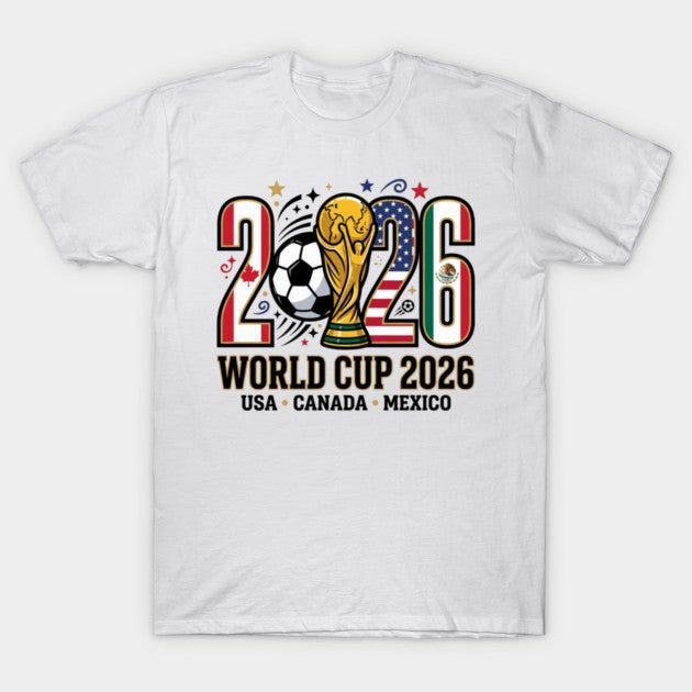 World Cup 2026 Usa Canada Mexico - T-Shirt, Sweatshirt, Hoodie