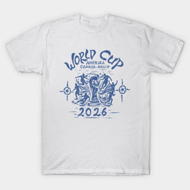 World cup 2026 - T-Shirt, Sweatshirt, Hoodie