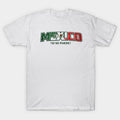Mexico Si Se Puede Banner - T-Shirt, Sweatshirt, Hoodie