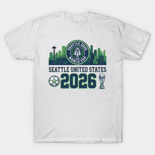 Seattle World Cup 2026 - T-Shirt, Sweatshirt, Hoodie