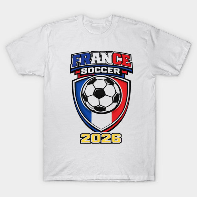 France Soccer Shield 2026 - T-Shirt, Sweatshirt, Hoodie