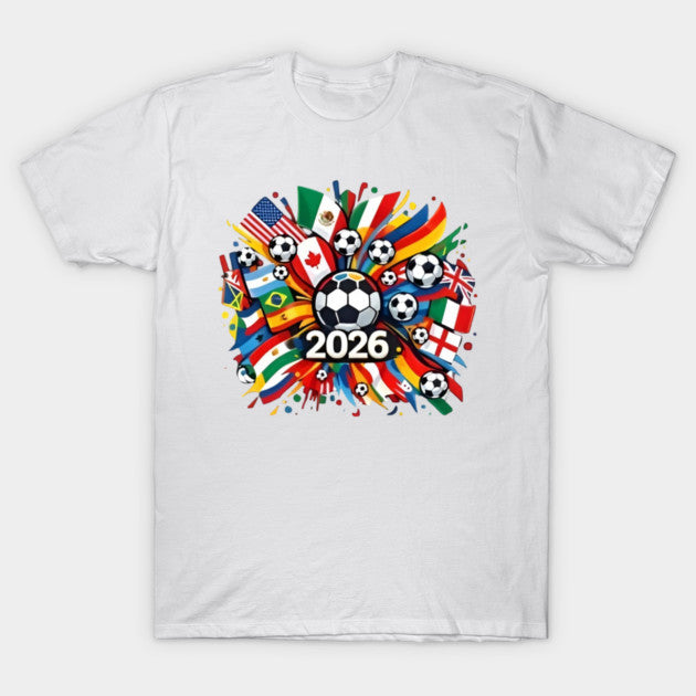 World Cup 2026 Soccer Ball Flag Explosion - T-Shirt, Sweatshirt, Hoodie