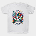 World Cup 2026 Soccer Tournament - T-Shirt, Sweatshirt, Hoodie