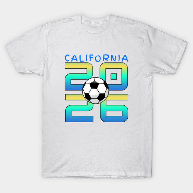 california world cup 2026 - T-Shirt, Sweatshirt, Hoodie