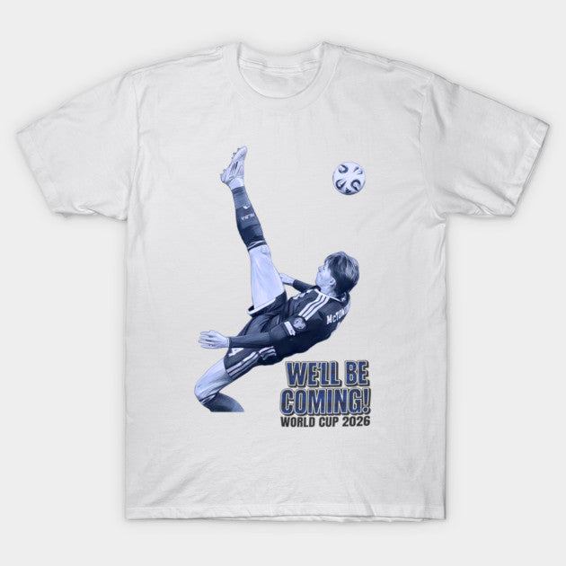We'll be coming 2026 - Scotland World Cup - T-Shirt, Sweatshirt, Hoodie