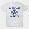 No Scotland, No Party, Scottish, Tartan Army - World Cup 2026 - T-Shirt, Sweatshirt, Hoodie