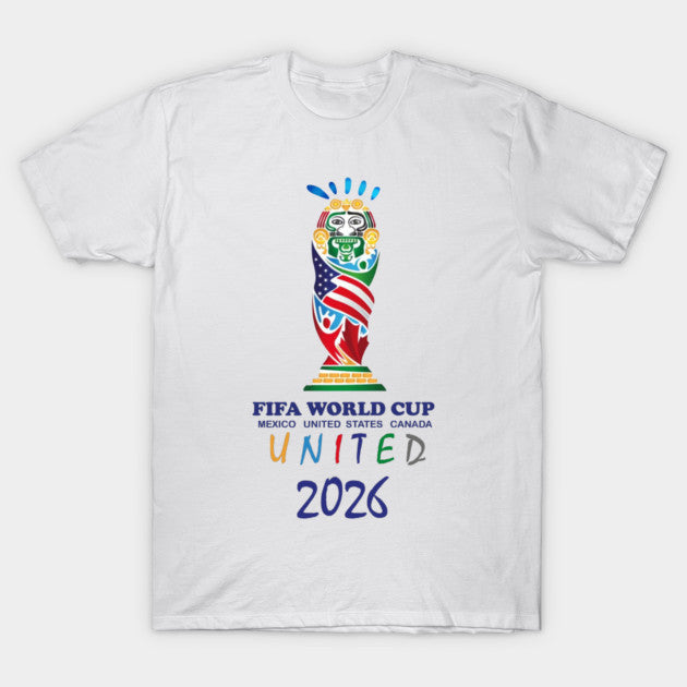 FIFA World Cup United 2026 - T-Shirt, Sweatshirt, Hoodie