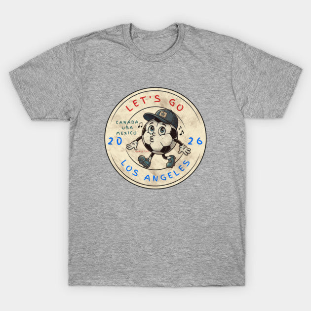 Los Angeles World Cup 2026 - T-Shirt, Sweatshirt, Hoodie