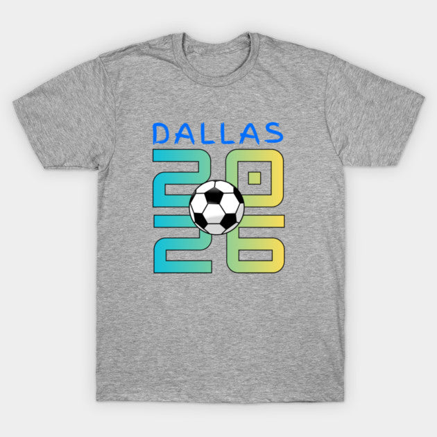 dallas World Cup 2026 - T-Shirt, Sweatshirt, Hoodie