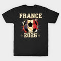Black Print France Soccer World Cup 2026 - French Fan Gift - T-Shirt, Sweatshirt, Hoodie