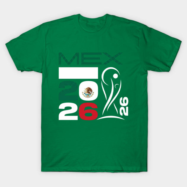 Mexico-World-Cup-2026-Football-Fan - T-Shirt, Sweatshirt, Hoodie