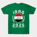 World Cup 2026 Iraq Football Fan Iraqi Supporter - T-Shirt, Sweatshirt, Hoodie
