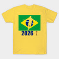 Brazil World Cup 2026 - T-Shirt, Sweatshirt, Hoodie