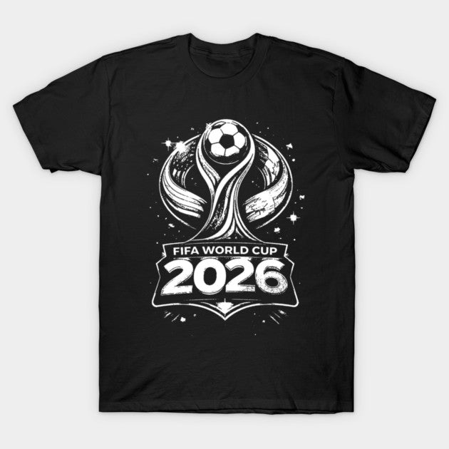 fifa world cup 2026 - T-Shirt, Sweatshirt, Hoodie