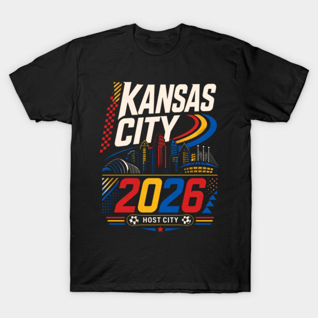 Kansas City Host City Soccer World Cup 2026 - T-Shirt, Sweatshirt, Hoodie