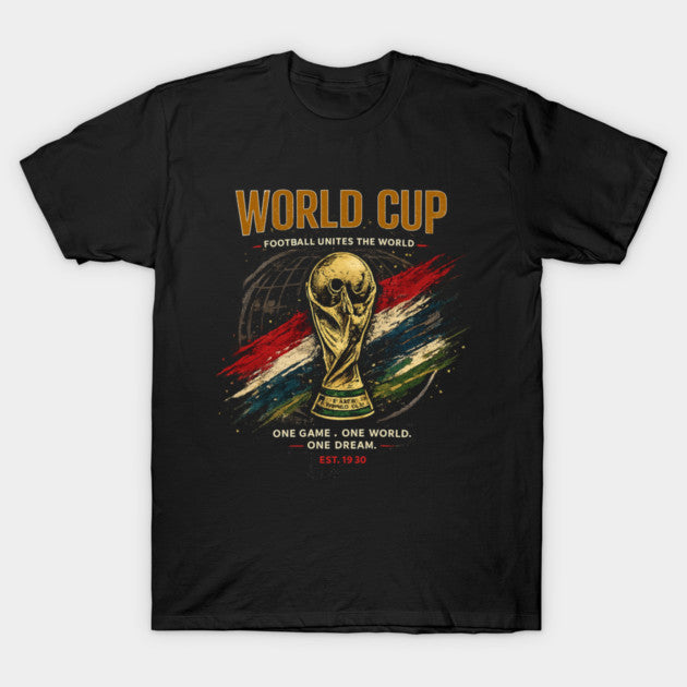 Fifa World Cup 2026 : Football Unity Retro VIntage - T-Shirt, Sweatshirt, Hoodie