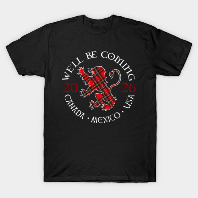 Well be Coming Scotland - Scotland World Cup 2026 - T-Shirt, Sweatshirt, Hoodie