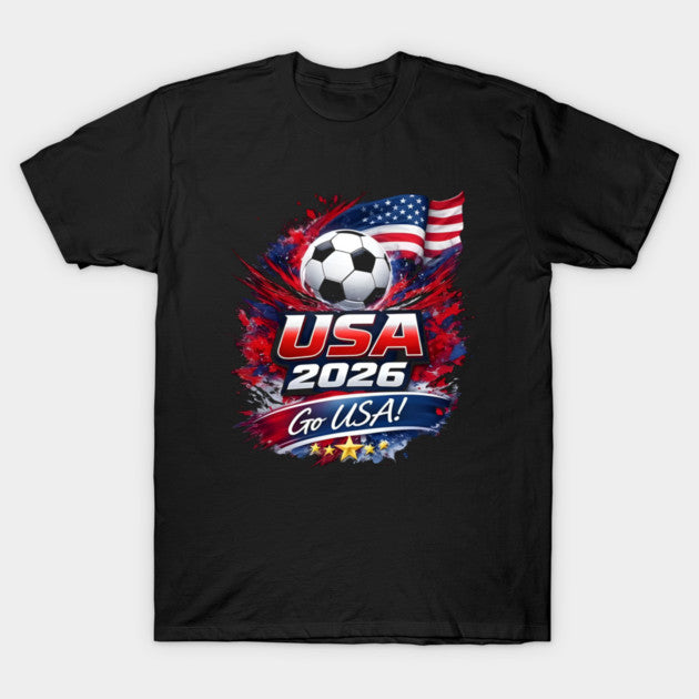 Go USA 2026 Soccer Flag Explosion - T-Shirt, Sweatshirt, Hoodie