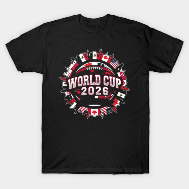 Cup 2026 Host Cities World - T-Shirt, Sweatshirt, Hoodie