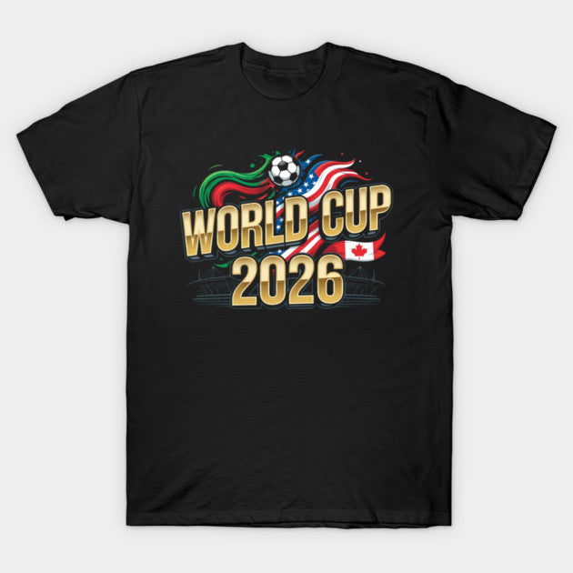 World cup 2026 - T-Shirt, Sweatshirt, Hoodie