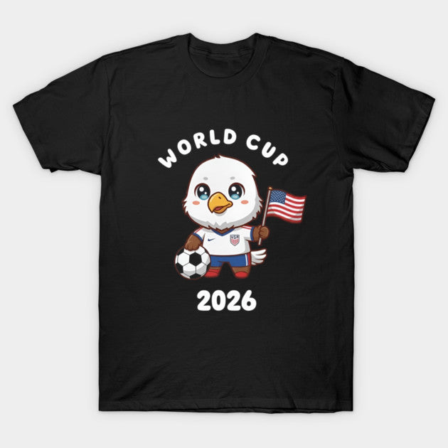 Cute Eagle Mascot 2026 Soccer - T-Shirt, Sweatshirt, Hoodie