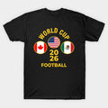 World Cup 2026 Football - T-Shirt, Sweatshirt, Hoodie