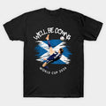 We'll be coming 2026 - Scotland World Cup 2026  Tartan Army Returns - T-Shirt, Sweatshirt, Hoodie