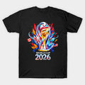 World Cup 2026 Soccer, USA Canada Mexico Football Fan - T-Shirt, Sweatshirt, Hoodie