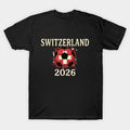 Celebrate Swiss Pride At World Cup 2026 - T-Shirt, Sweatshirt, Hoodie