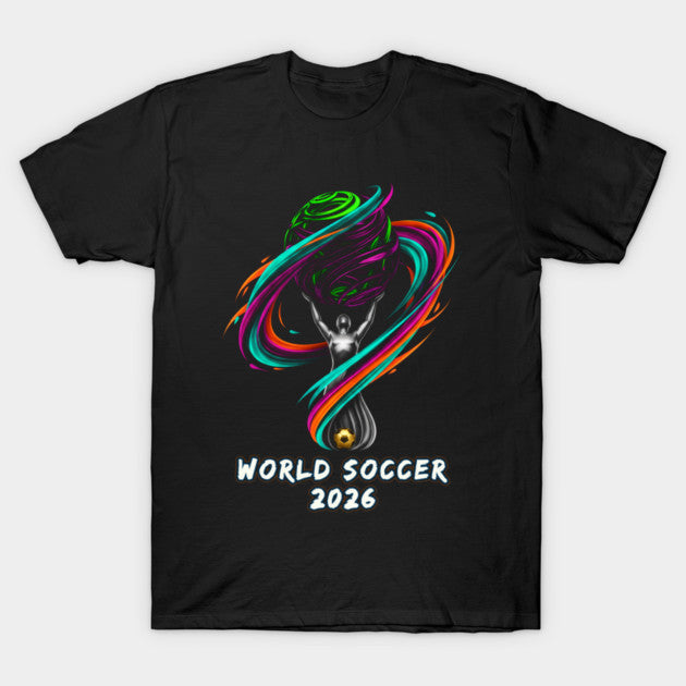 Global World Cup 2026 Soccer Tournament 2026 - T-Shirt, Sweatshirt, Hoodie