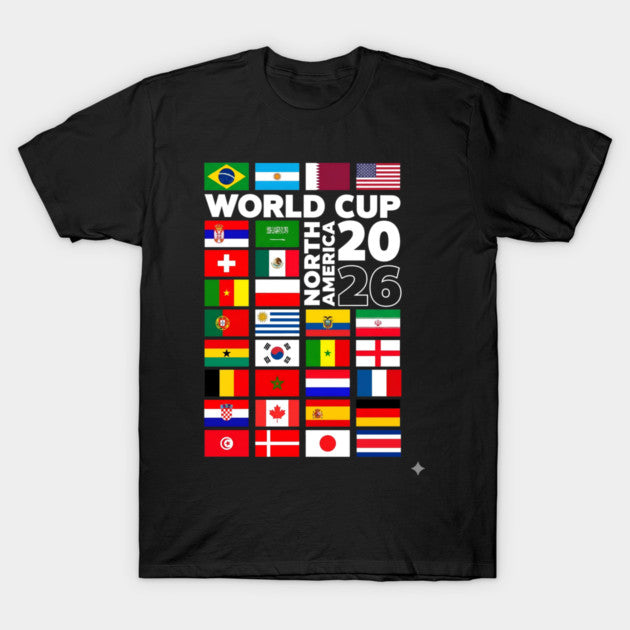 World Cup 2026 North America Participating Flags - T-Shirt, Sweatshirt, Hoodie
