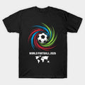 World Cup 2026 Soccer Ball USA Canada Mexico Football Spirit - T-Shirt, Sweatshirt, Hoodie
