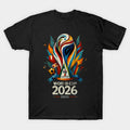 World Cup 2026 Funny Soccer Tournament 2026 - T-Shirt, Sweatshirt, Hoodie