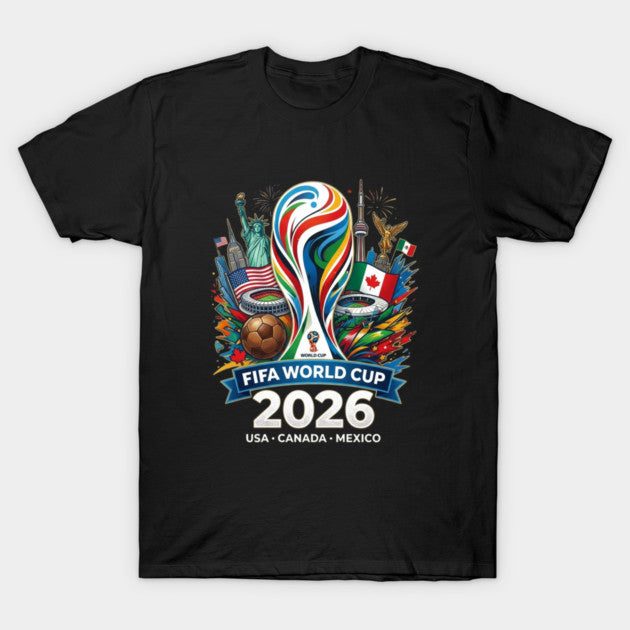 World Cup 2026 Soccer Tournament - T-Shirt, Sweatshirt, Hoodie